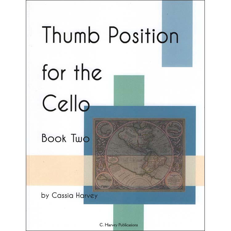Thumb Position for the Cello, book 2; Cassia Harvey (C. Harvey Publications)
