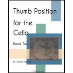 Thumb Position for the Cello, book 2; Cassia Harvey (C. Harvey Publications)