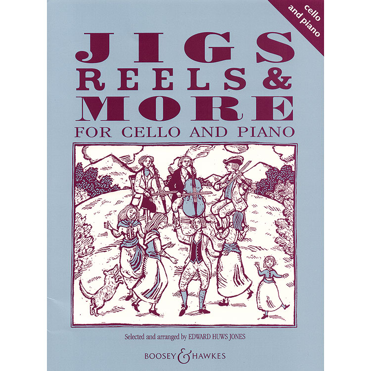 Jigs, Reels & More for Cello & Piano; Edward Huws Jones (Boosey & Hawkes)