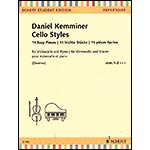 Cello Styles, 14 Easy Pieces, for cello and piano; Daniel Kemminer (Schott Student Editions)