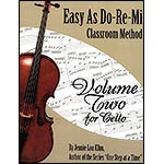 Easy as Do Re Mi, Book 2 for cello; Jennie Lou Klim (JLK)