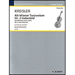 Liebesleid, for cello and piano; Fritz Kreisler (Rachmaninoff/Lidstrom) (Edition Schott)
