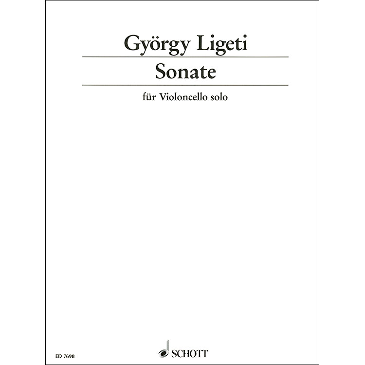 Sonate for Solo Violoncello; Gyorgy Ligeti (Schott Editions)