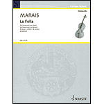 La Folia for Cello and Piano; Marin Marais (Schott)