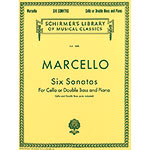Six Sonatas, op. 2, for Cello or Double Bass; Benedetto Marcello (G. Schirmer)