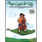 Magic Carpet for Cello, book with online audio access; Joanne Martin (Alfred Publishing Company)