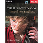 The Irish Cello Book, book/CD;  Liz Davis Maxfield - Berklee Press
