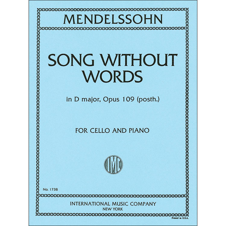 Song Without Words in D Major, Op.109 for cello and piano; Felix Mendelssohn