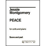Peace for Cello and Piano; Jessie Montgomery