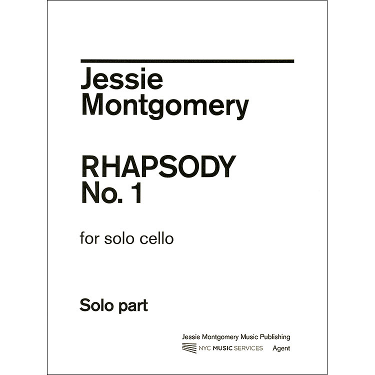 Rhapsody No. 1 for solo cello; Jessie Montgomery