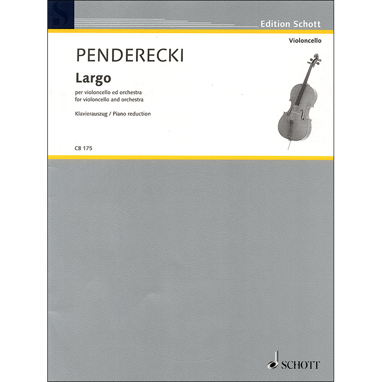 Largo, for cello and piano; Kryzsztof Penderecki (Schott)
