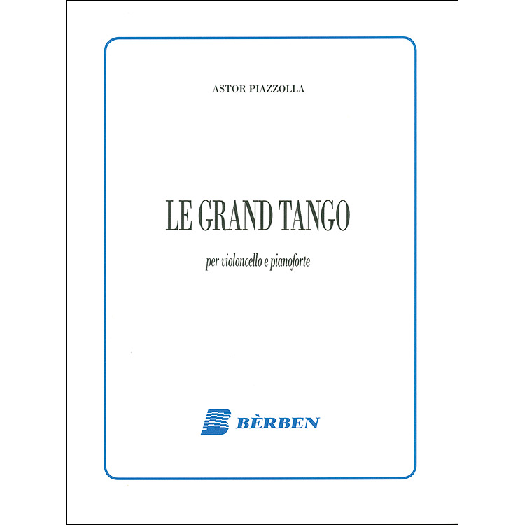 Le Grand Tango, Cello and Piano; Astor Piazzolla (Berben)