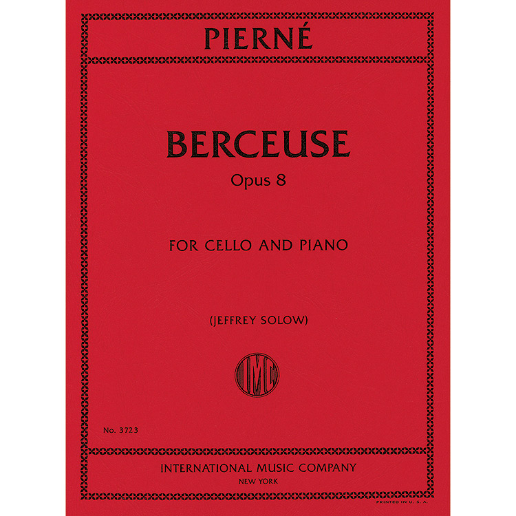 Berceuse, Op.8 for cello and piano; Gabriel Pierne