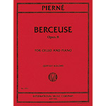 Berceuse, Op.8 for cello and piano; Gabriel Pierne