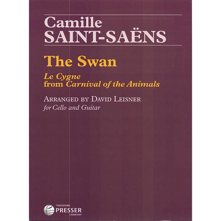 The Swan, arranged for cello and guitar; Camille Saint-Saens (Presser)