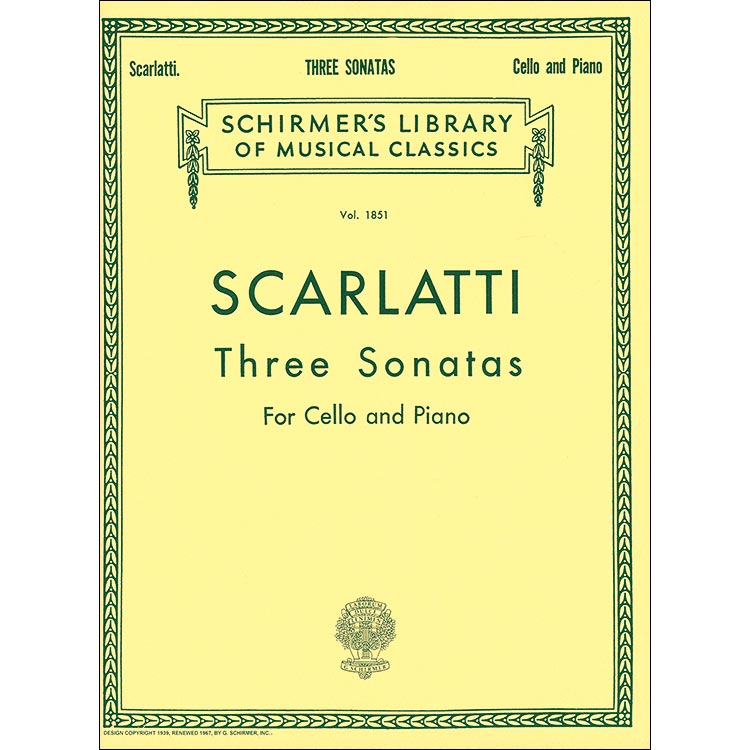 Three Sonatas, cello and piano; Alessandro Scarlatti (G. Schirmer)