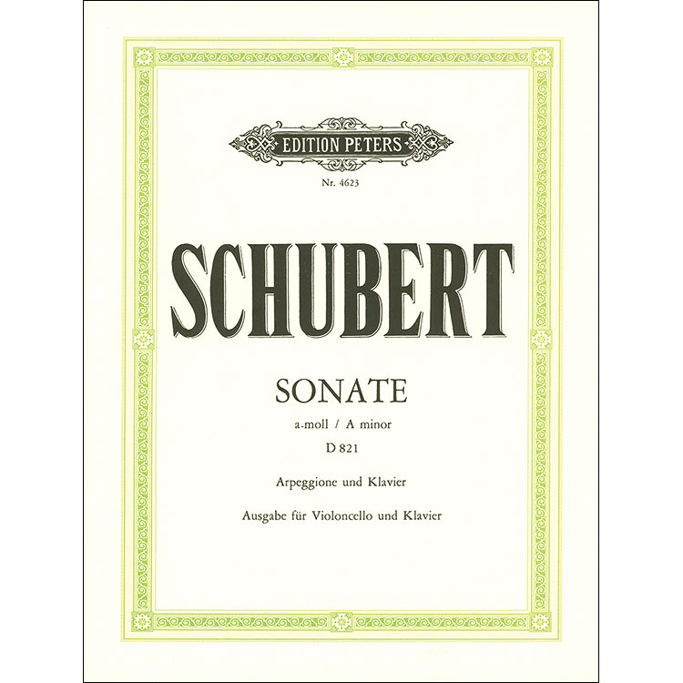 Sonata "Arpeggione" in A Minor for cello and piano; Franz Schubert (C. F. Peters)