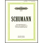 Collection: Fantasy Pieces, Adagio & Allegro, Pieces in Folk Style, cello and piano; Robert Schumann (C. F. Peters)