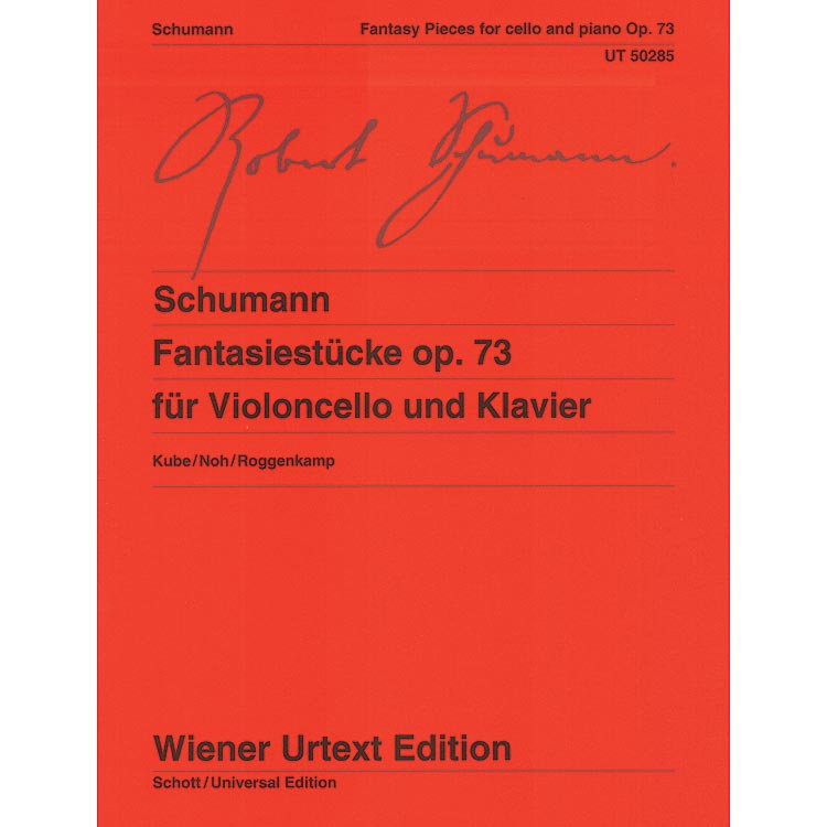 Fantasy Pieces, opus 73 for cello and piano; Robert Schumann (Wiener Urtext Edition)