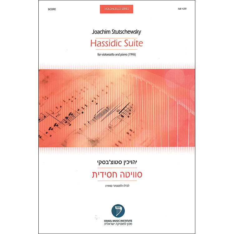 Hassidic Suite for cello and piano (1946); Joachim Stutschewsky (Presser)