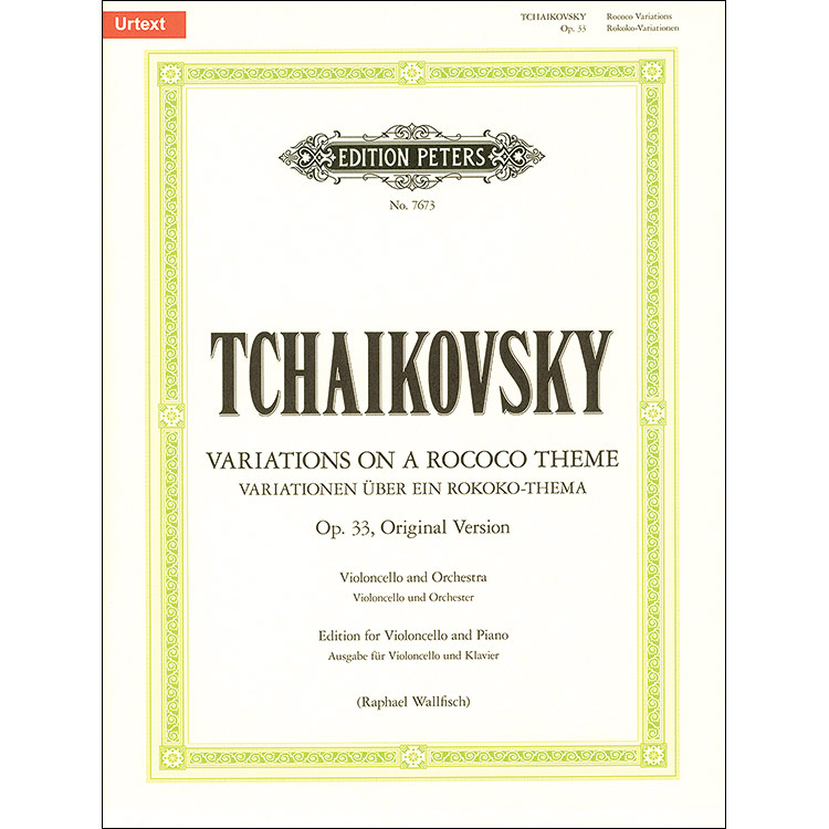 Variations on a Rococo Theme, op.33, cello (urtext;  Piotr Ilyich Tchaikovsky (C. F. Peters)