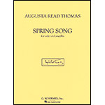 Spring Song for Solo Violoncello; Augusta Read Thomas (G. Schirmer)