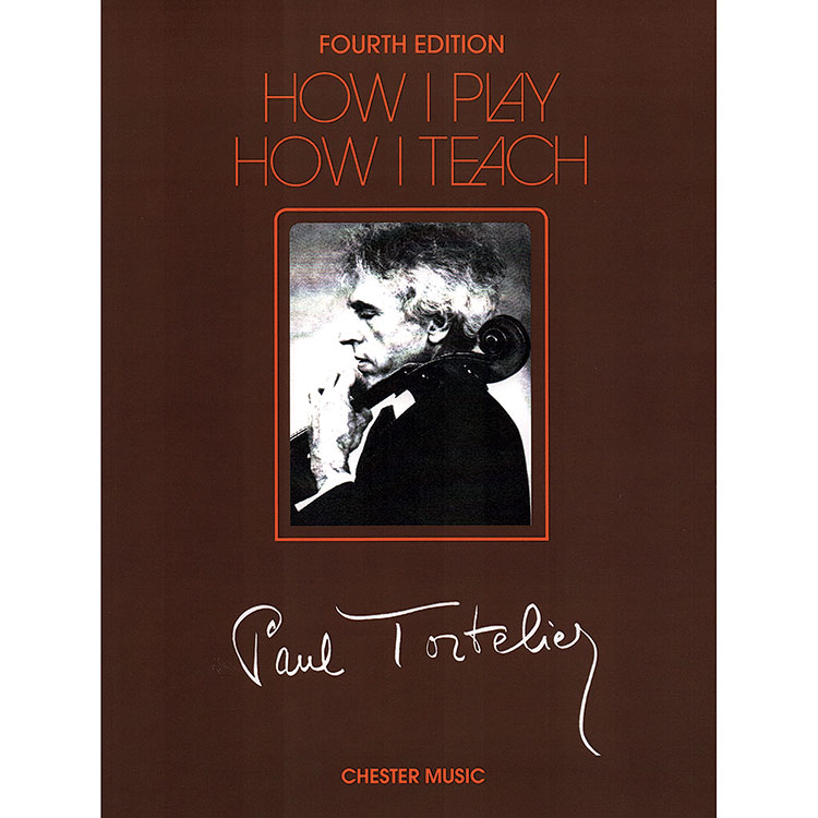 How I Play How I Teach; Paul Tortelier (Chester Music)