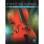 First 50 Songs You Should Play on the Cello (Hal Leonard)