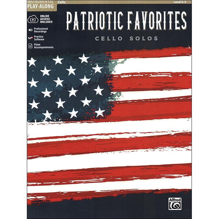 Patriotic Favorites for solo cello, with online audio access (Alfred)