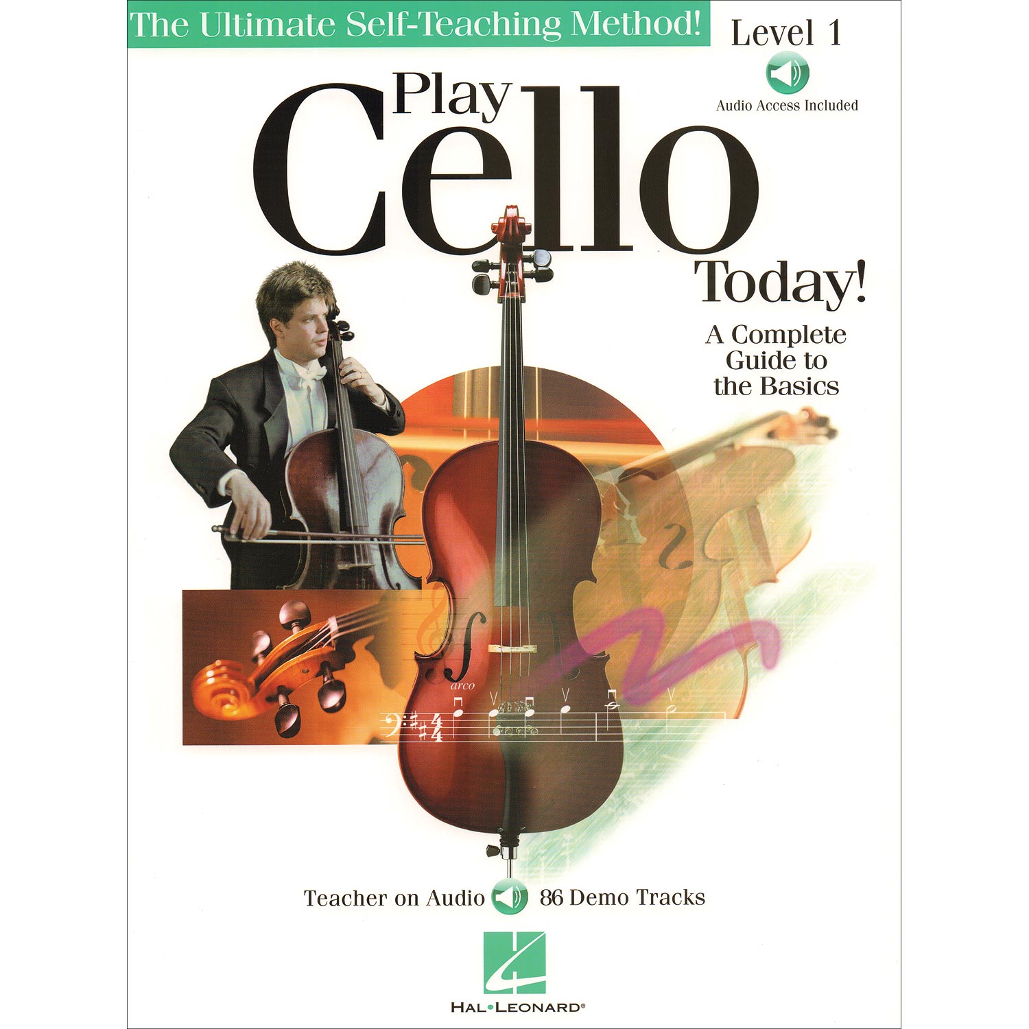Play Cello Today! A Complete Guide to the Basics; Level 1, with online