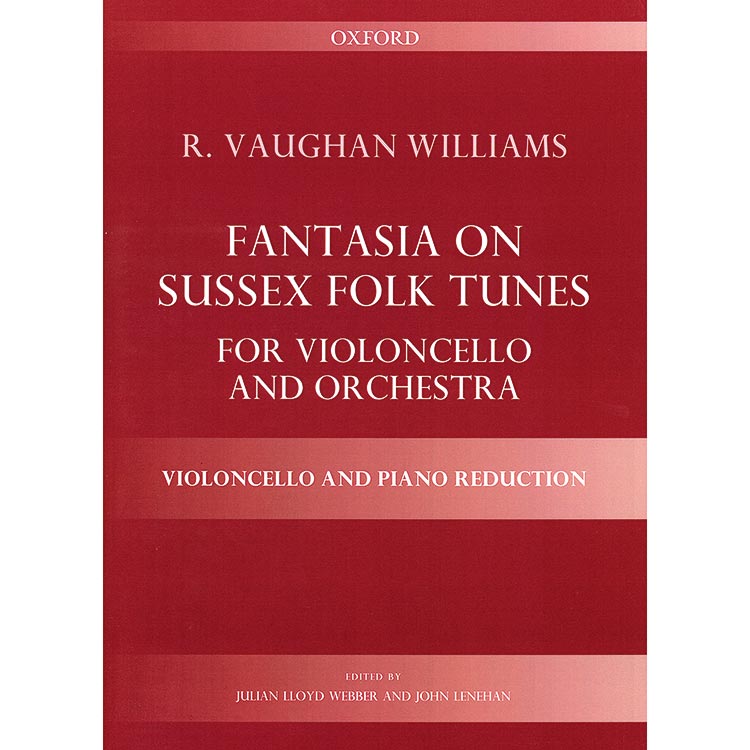 Fantasia on Sussex Folk Tunes for cello and piano; Vaughan Williams (Oxford University Press)