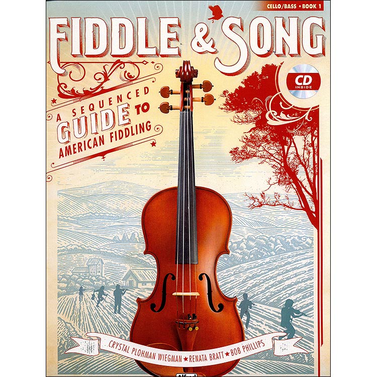 Fiddle & Song, A Sequenced Guide to American Fiddling, for cello or double bass, with CD; Crystal Plohman Wiegman (Alfred)