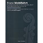 Foundation Studies for Cello, Book 1, 60 Studies; Franz Wohlfahrt (Carl Fischer)