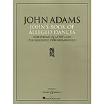 John's Book of Alleged Dances for string quartet, parts with pre-recorded CD; John Adams (Boosey & Hawkes)
