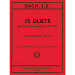 15 Duets after Two-Part Inventions (violin/cello); Johann Sebastian Bach (International)