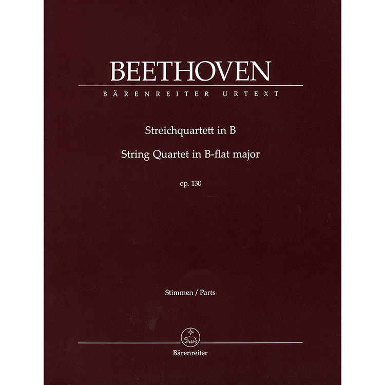 String Quartet in B-flat Major, opus 130 (urtext); Ludwig van Beethoven (Barenreiter)