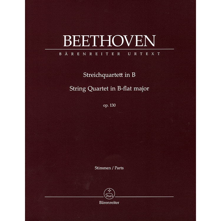 String Quartet in B-flat Major, opus 130 (urtext), parts; Ludwig van Beethoven (Barenreiter)
