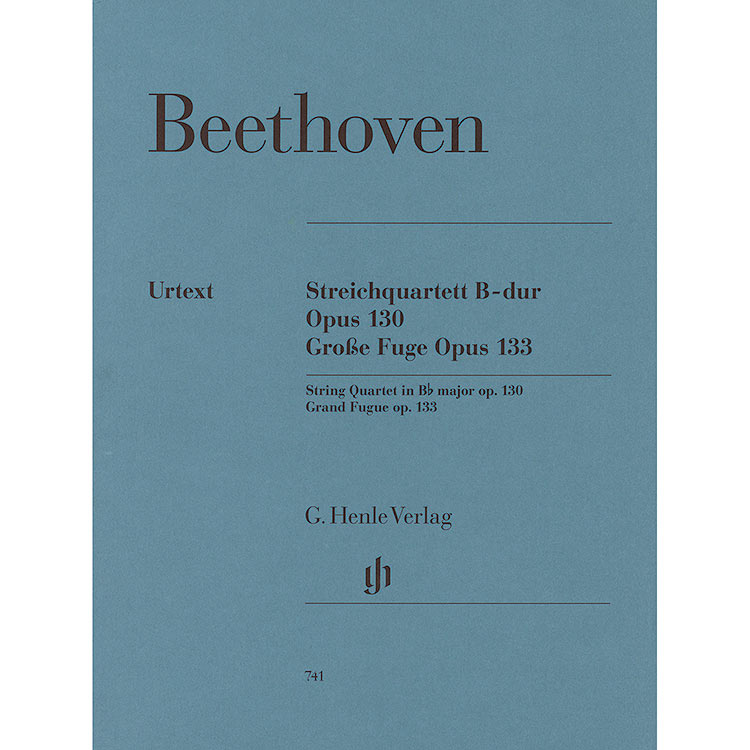 String Quartet in Bb Major, Op. 130 / Grosse Fuge, Op. 133; Beethoven (Hen)