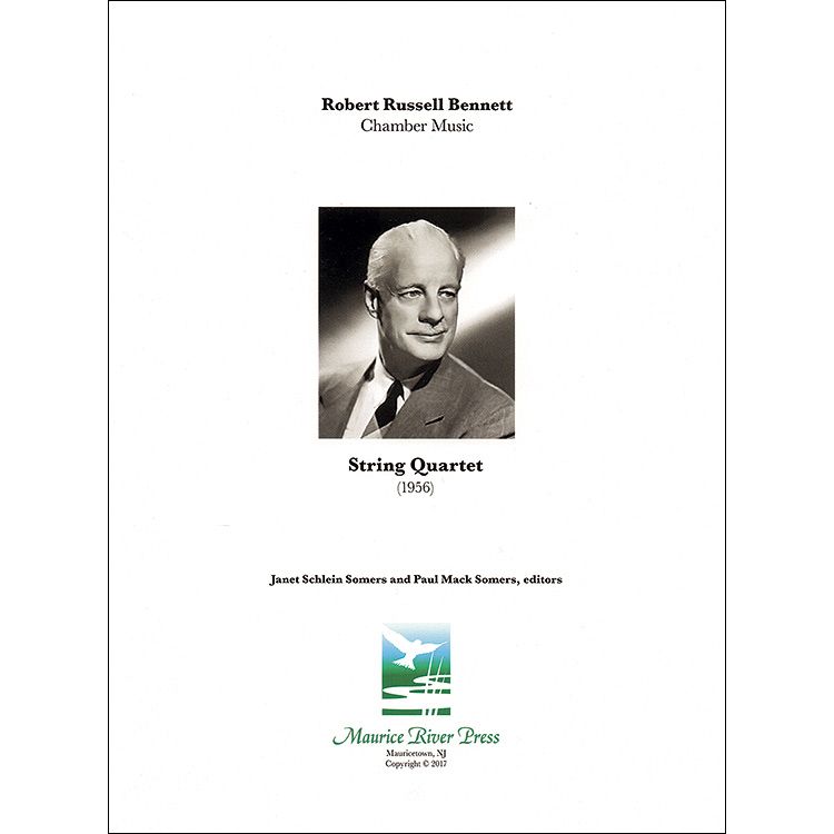 String Quartet (1956), score and parts: Robert Russell Bennett (Maurice River Press)