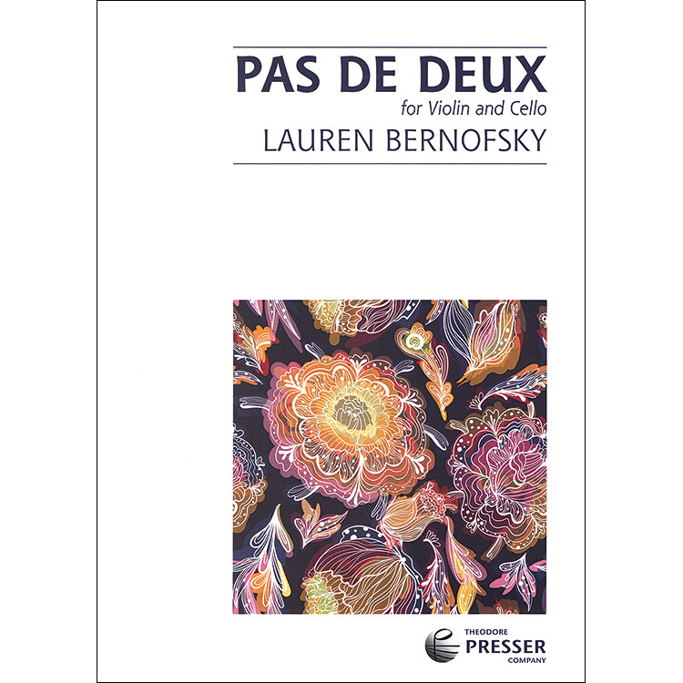 Pas de Deux for violin and cello; Lauren Bernofsky (Theodore Presser)