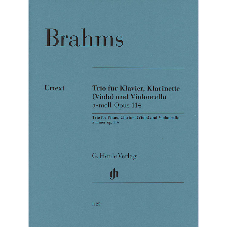 Piano Trio in A Minor op. 114, clarinet (or viola) with cello and piano (urtext); Johannes Brahms (G. Henle Verlag)