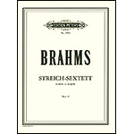 String Sextet in G Major, op. 36; Johannes Brahms (C. F. Peters)
