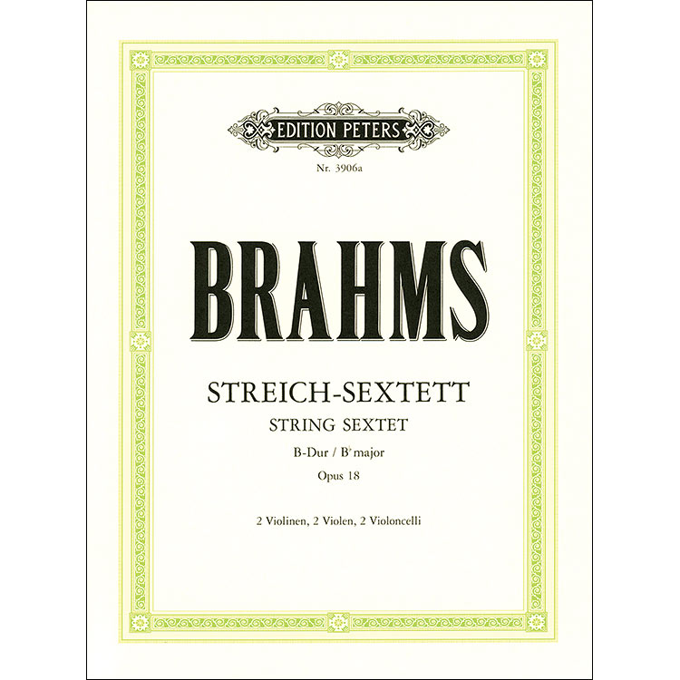 String Sextet in B-flat Major, opus 18; Johannes Brahms (Edition Peters)
