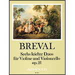 6 Easy Duets for Violin and Cello, Op.21 by Jean-Baptiste Breval