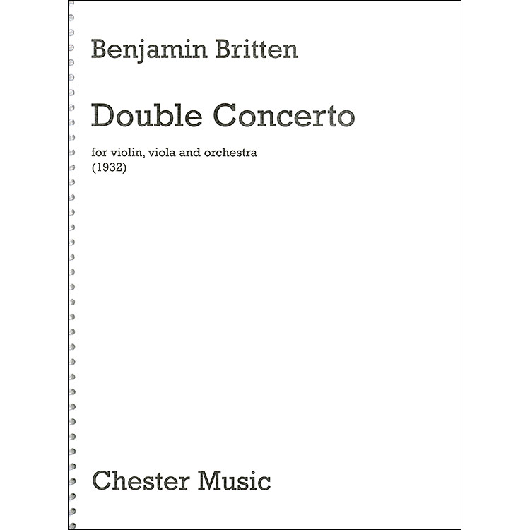 Double Concerto, Violin, Viola, and Piano; Benjamin Britten (Chester Music)