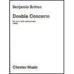 Double Concerto, Violin, Viola, and Piano; Benjamin Britten (Chester Music)