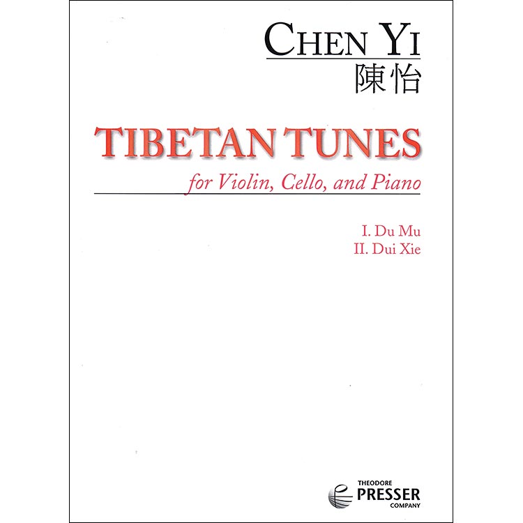 Tibetan Tunes for piano trio; Chen Yi (TP)