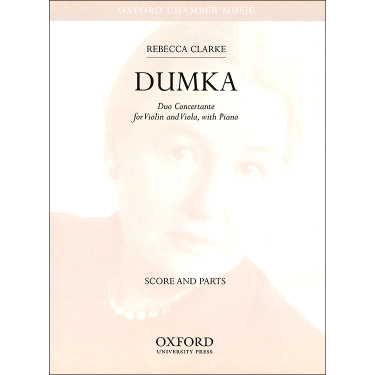 Dumka for violin, viola, and piano; Rebecca Clarke (Oxford University Press)