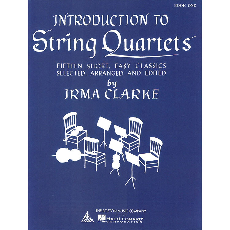 Introduction to String Quartets, book 1, score and parts;Irma Clarke (Boston Music Company)