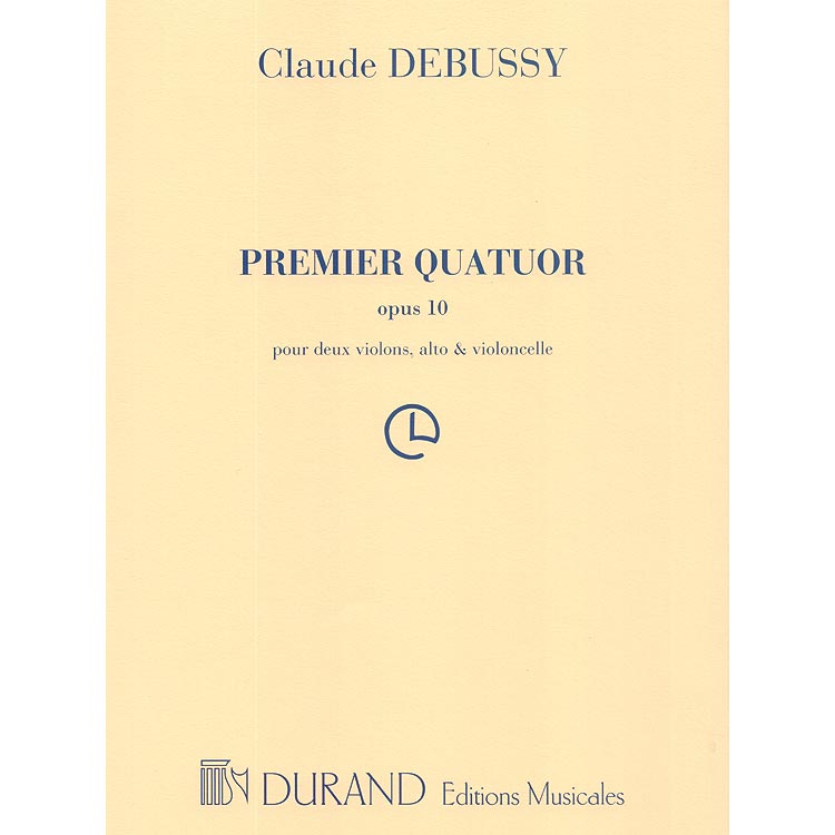 String Quartet in G Minor, op. 10; Claude Debussy (Durand)